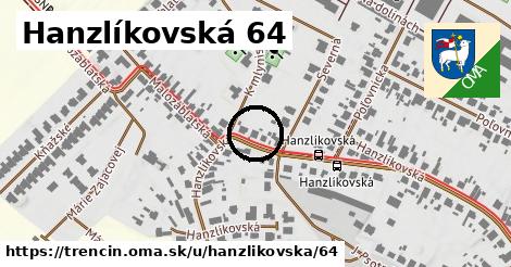 Hanzlíkovská 64, Trenčín