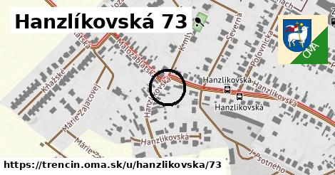 Hanzlíkovská 73, Trenčín