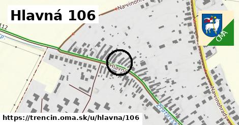 Hlavná 106, Trenčín