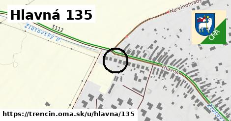 Hlavná 135, Trenčín