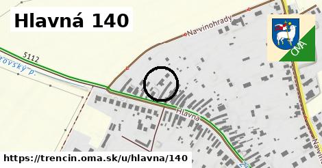 Hlavná 140, Trenčín