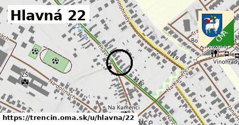 Hlavná 22, Trenčín