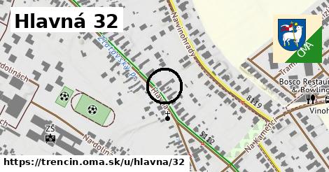 Hlavná 32, Trenčín