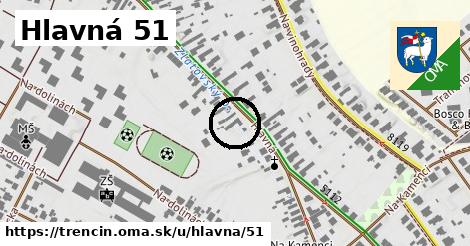 Hlavná 51, Trenčín