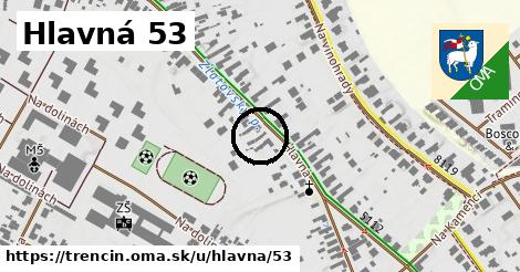 Hlavná 53, Trenčín