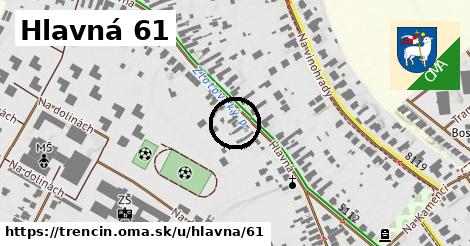 Hlavná 61, Trenčín