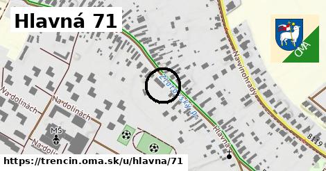 Hlavná 71, Trenčín