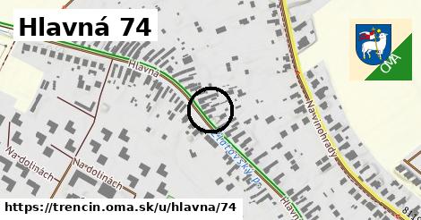 Hlavná 74, Trenčín