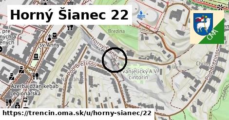 Horný Šianec 22, Trenčín