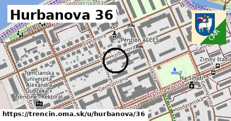 Hurbanova 36, Trenčín