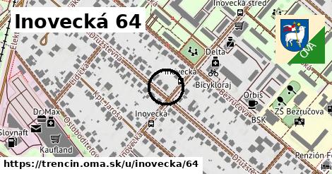 Inovecká 64, Trenčín