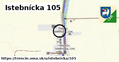 Istebnícka 105, Trenčín