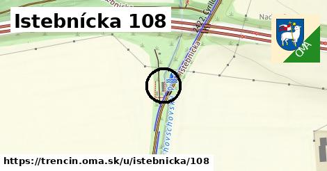 Istebnícka 108, Trenčín