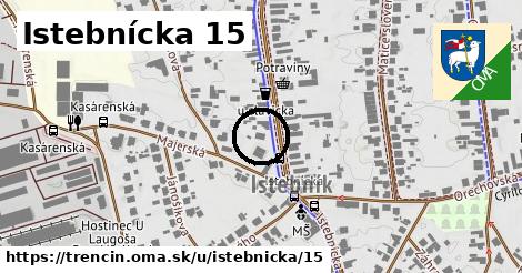 Istebnícka 15, Trenčín