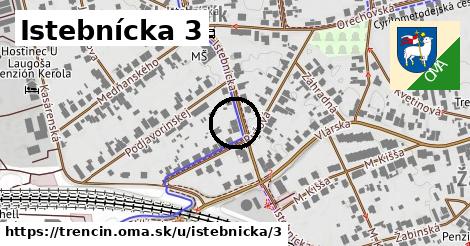 Istebnícka 3, Trenčín