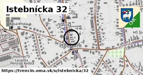 Istebnícka 32, Trenčín