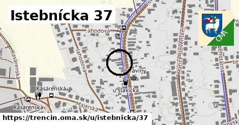 Istebnícka 37, Trenčín