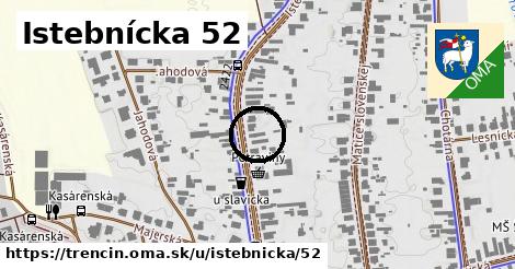 Istebnícka 52, Trenčín