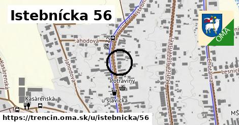 Istebnícka 56, Trenčín
