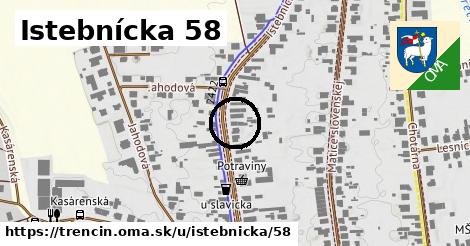 Istebnícka 58, Trenčín