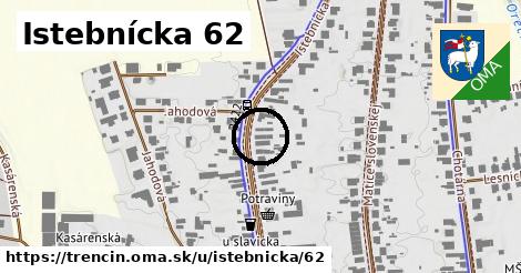 Istebnícka 62, Trenčín