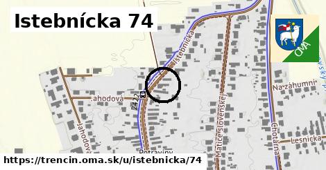 Istebnícka 74, Trenčín