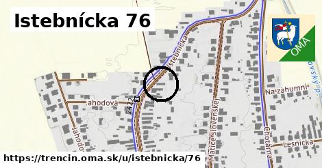 Istebnícka 76, Trenčín