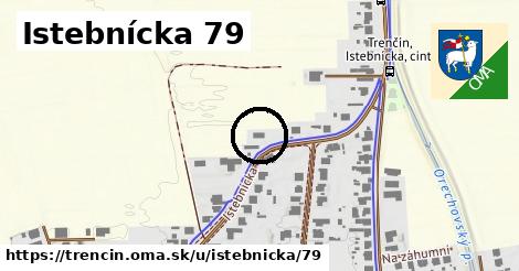 Istebnícka 79, Trenčín