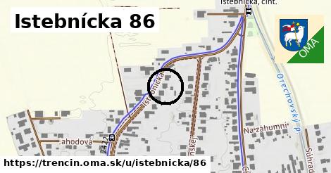Istebnícka 86, Trenčín