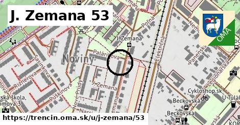 J. Zemana 53, Trenčín