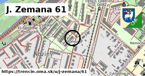 J. Zemana 61, Trenčín