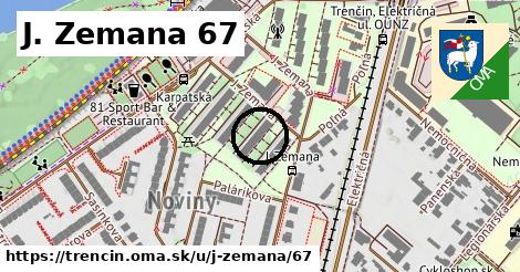 J. Zemana 67, Trenčín