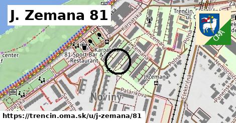 J. Zemana 81, Trenčín