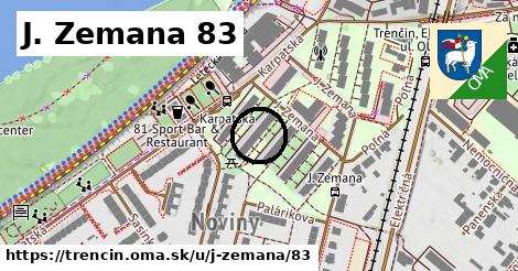 J. Zemana 83, Trenčín