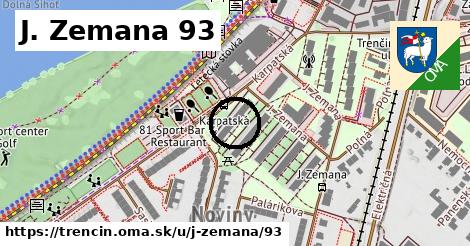 J. Zemana 93, Trenčín