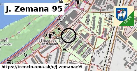 J. Zemana 95, Trenčín