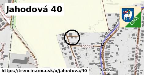 Jahodová 40, Trenčín