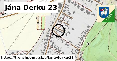 Jána Derku 23, Trenčín