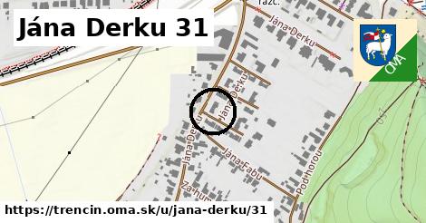 Jána Derku 31, Trenčín