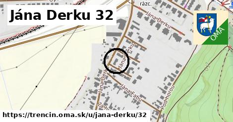 Jána Derku 32, Trenčín