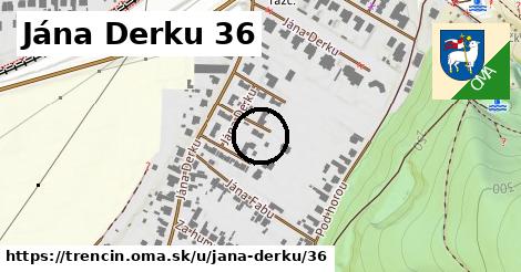 Jána Derku 36, Trenčín