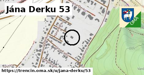 Jána Derku 53, Trenčín