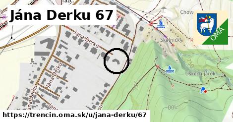Jána Derku 67, Trenčín