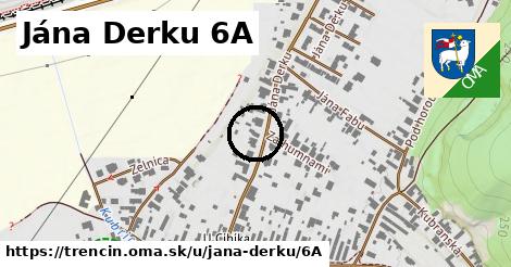 Jána Derku 6A, Trenčín