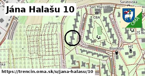 Jána Halašu 10, Trenčín