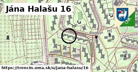 Jána Halašu 16, Trenčín