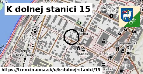 K dolnej stanici 15, Trenčín