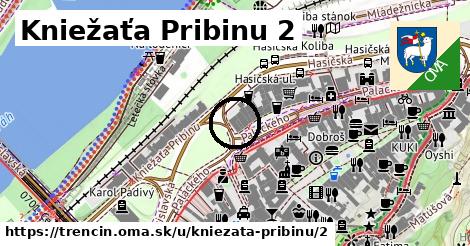 Kniežaťa Pribinu 2, Trenčín