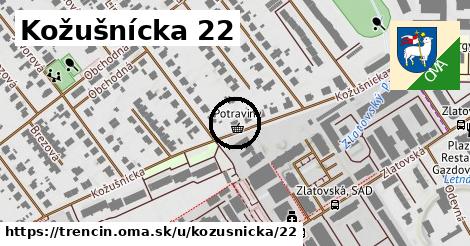 Kožušnícka 22, Trenčín