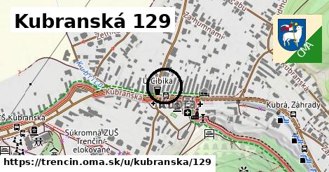 Kubranská 129, Trenčín